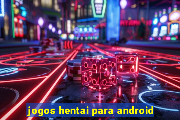 jogos hentai para android